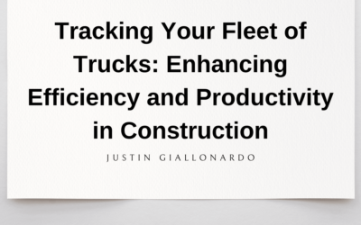 Tracking Your Fleet of Trucks: Enhancing Efficiency and Productivity in Construction